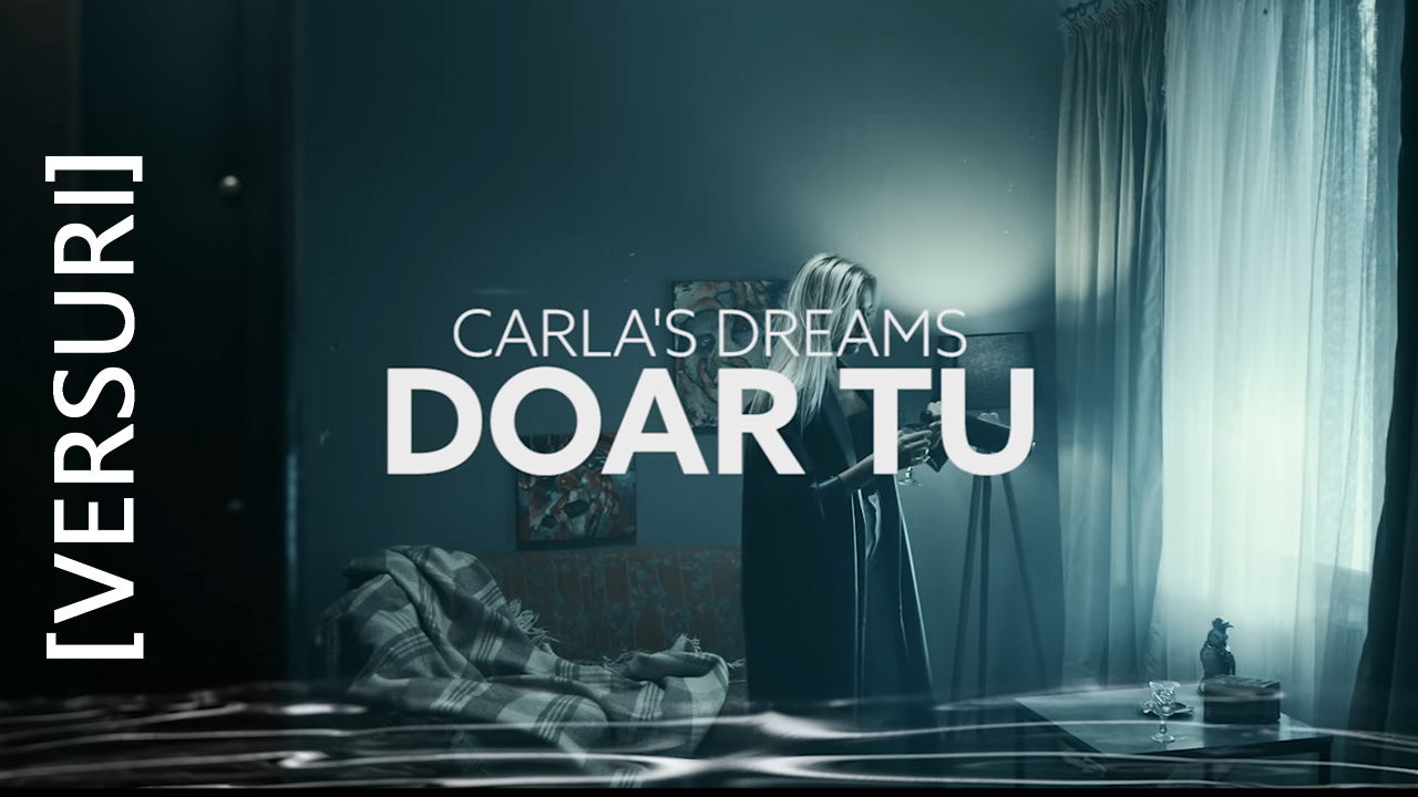 Carla's Dreams - Doar tu [Versuri]